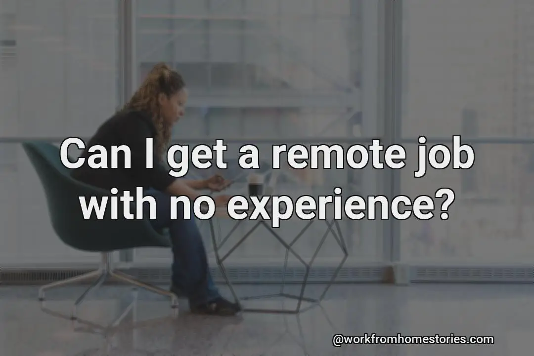 Can i get a remote job with no experience?