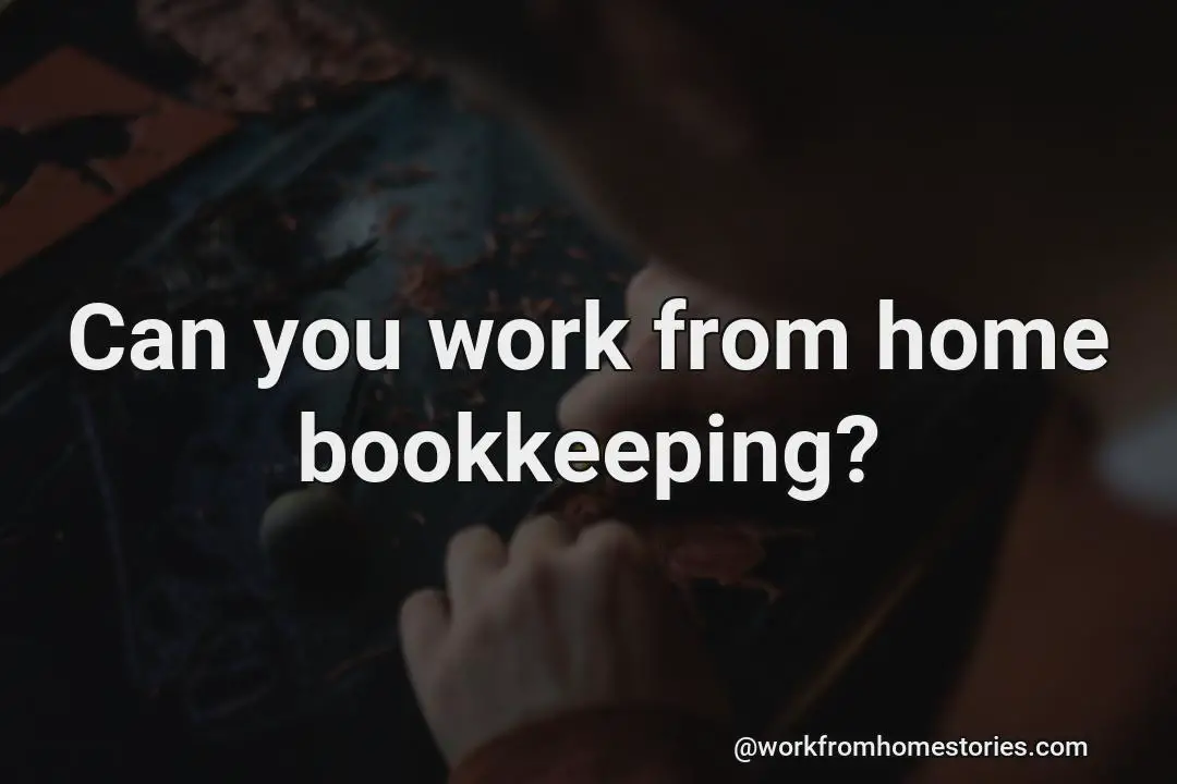 Is it possible to work at home bookkeeping?