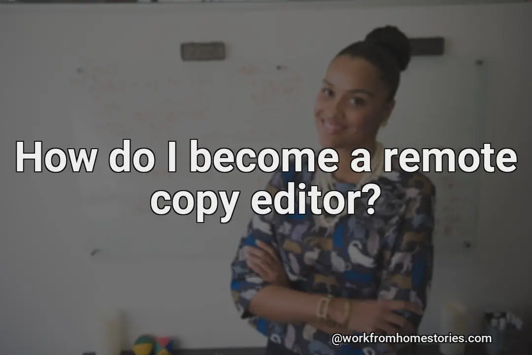 How do i become a copy editor remotely?