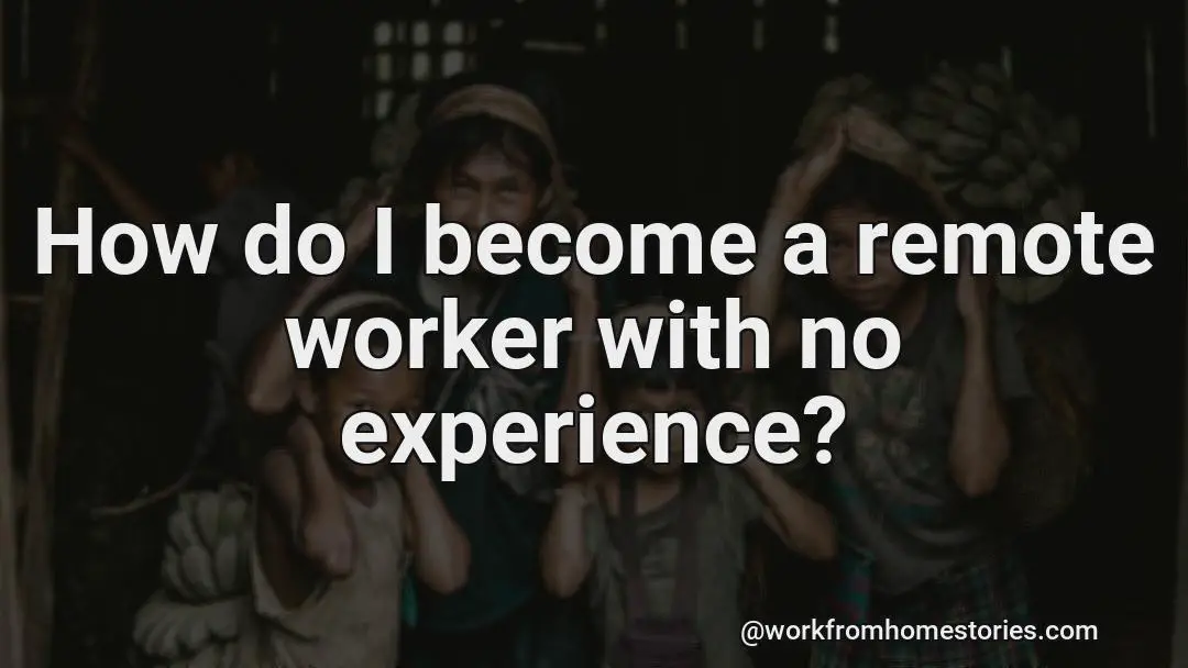 How can i become a remote worker?