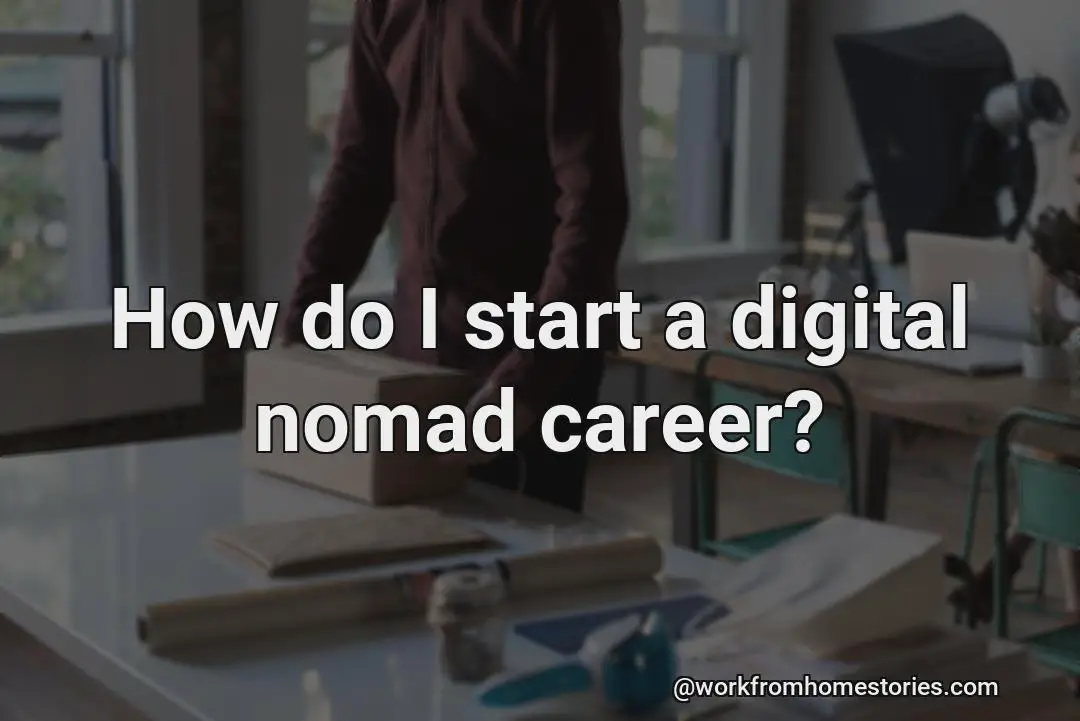 How do i get into a career as a digital nomad?