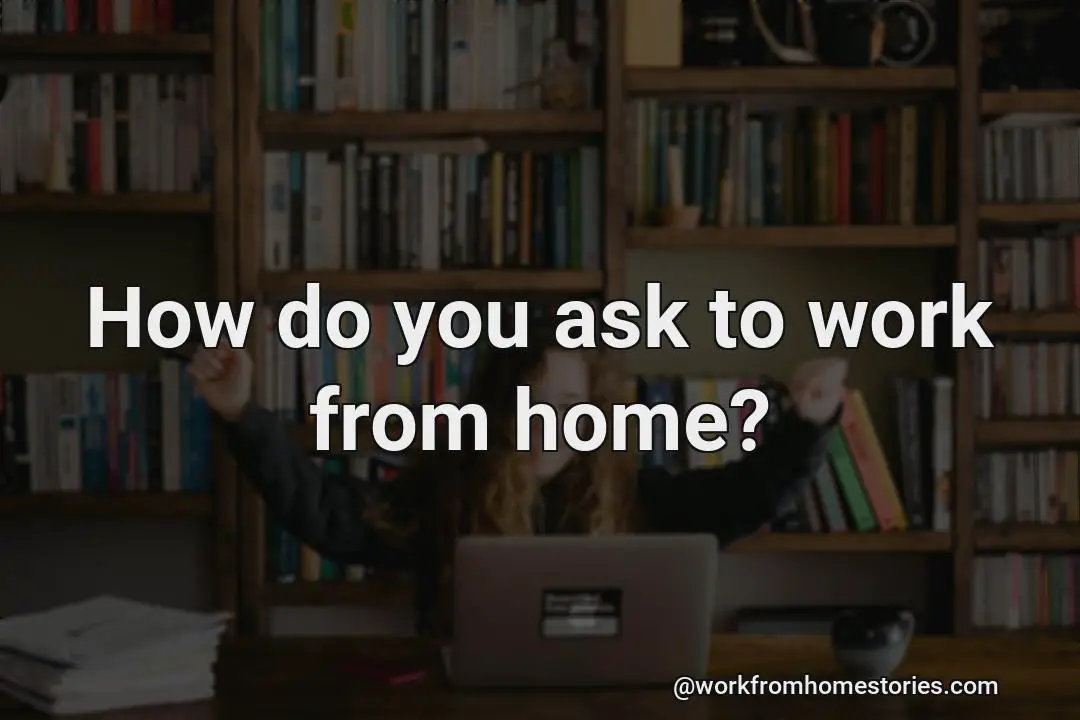 How do i ask for a job from home?