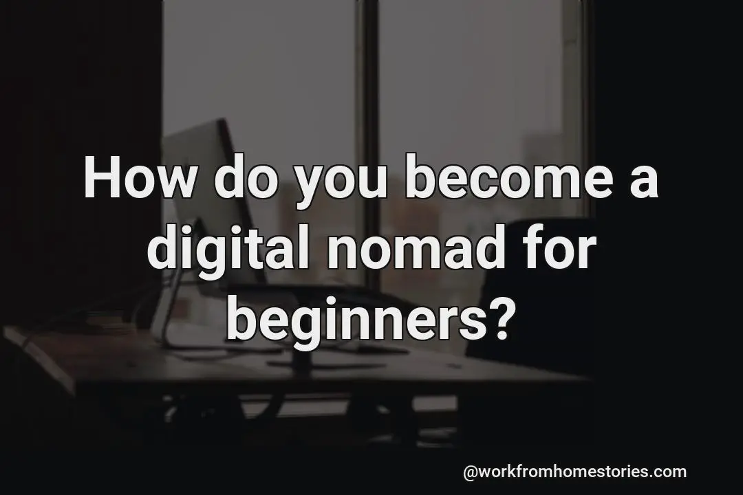 How can i become a digital nomad?