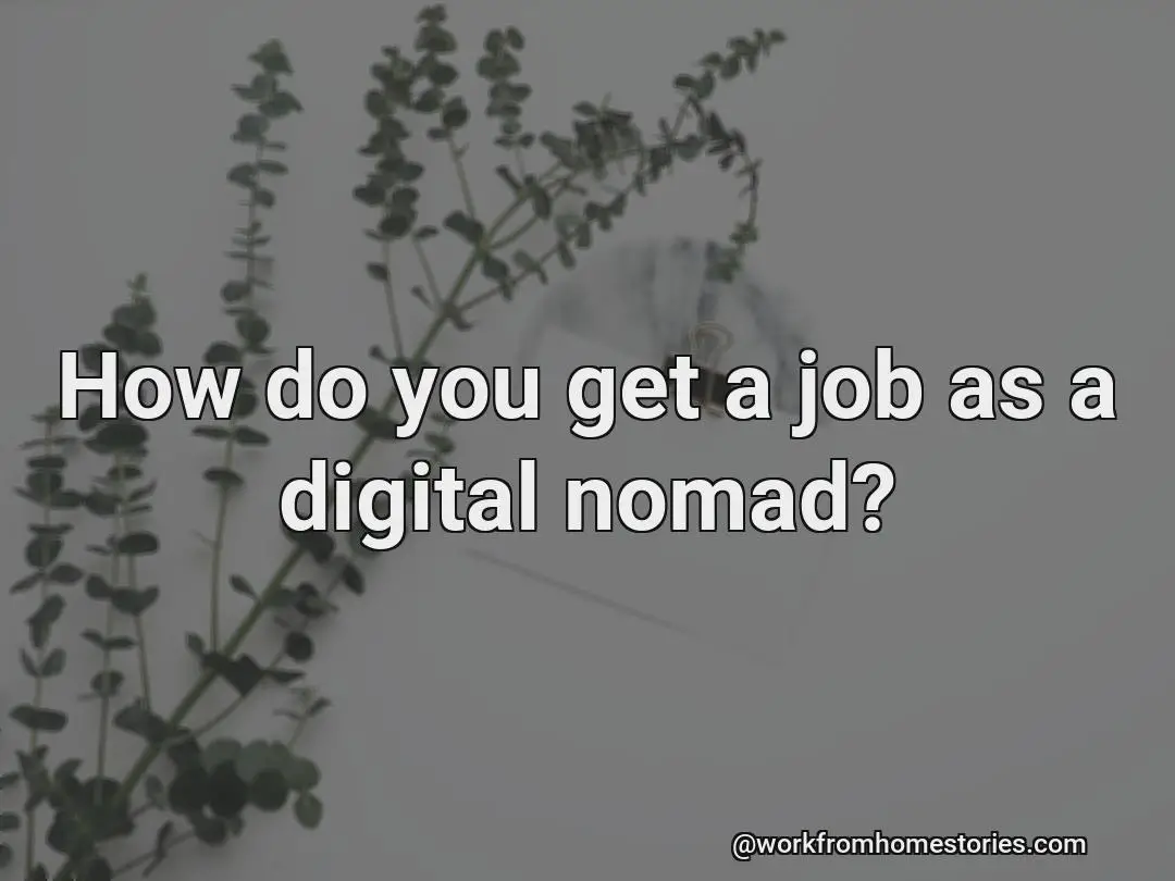 How do i find employment as a digital nomad?