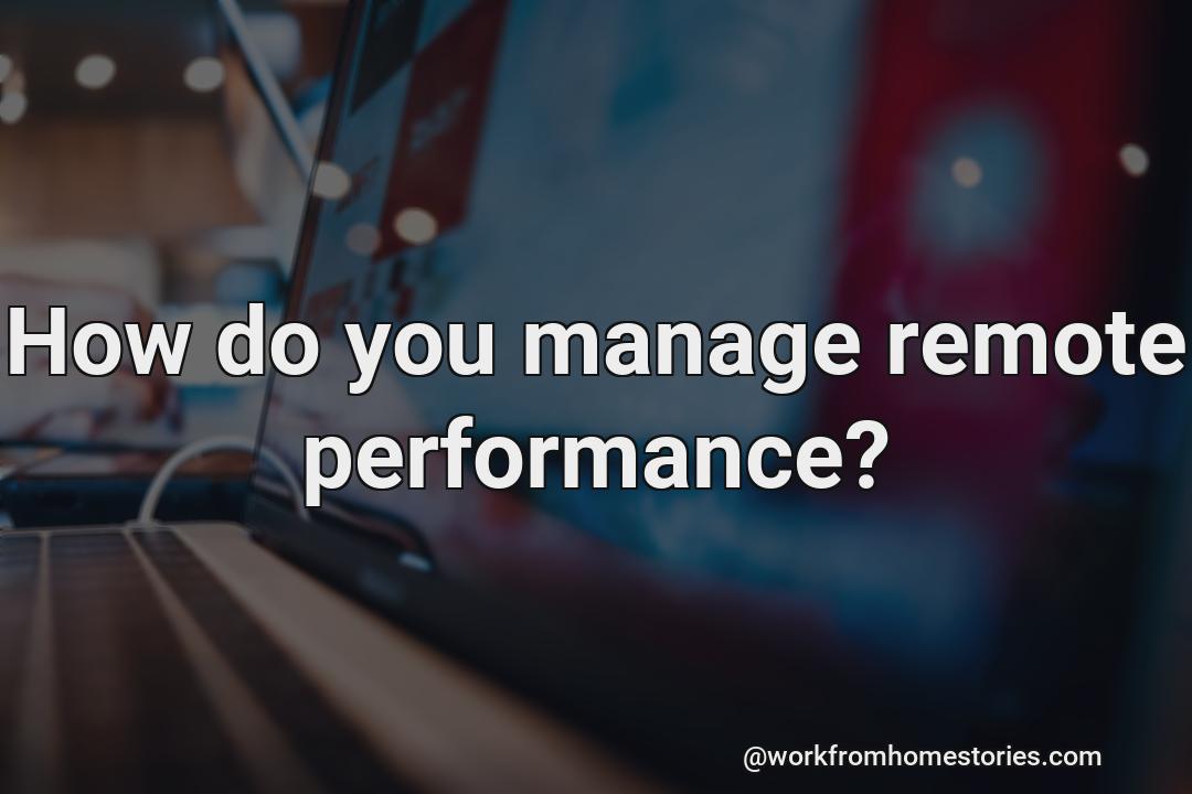 How can we control performance from remote?
