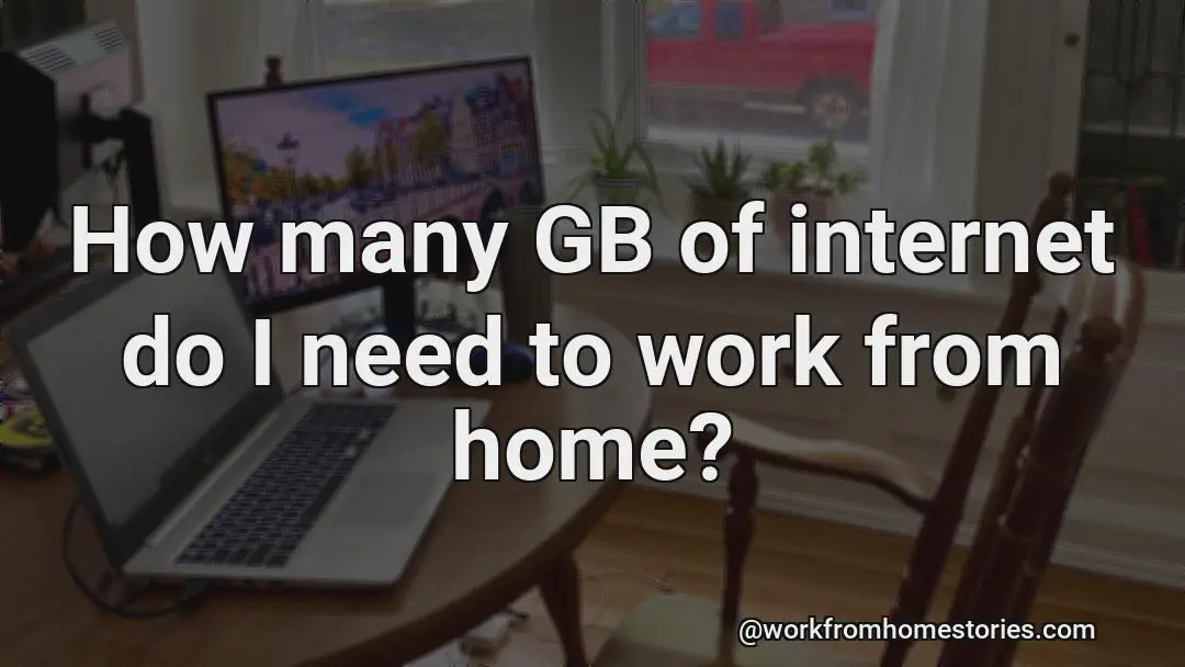 How much internet do i need for working from home?