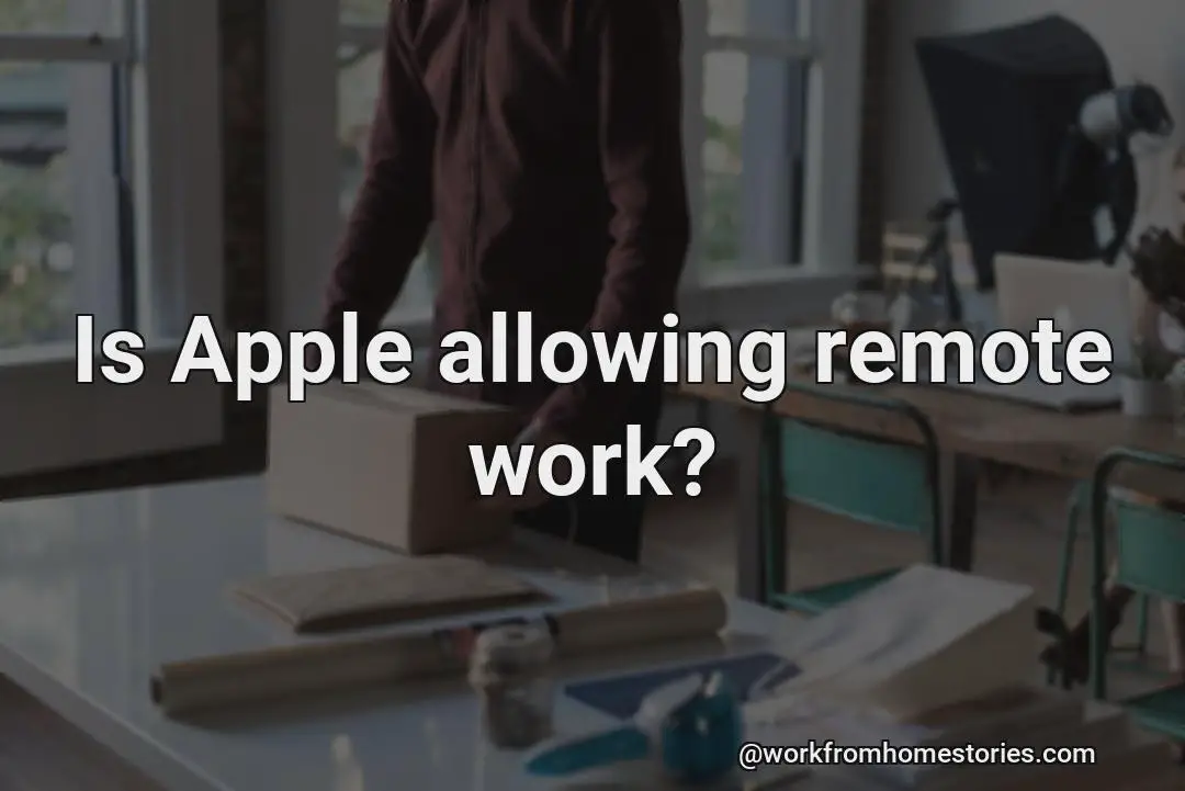 Is apple allowing remote work?
