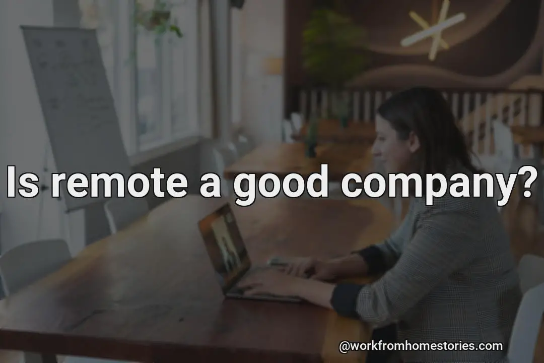 Is remote a good company?