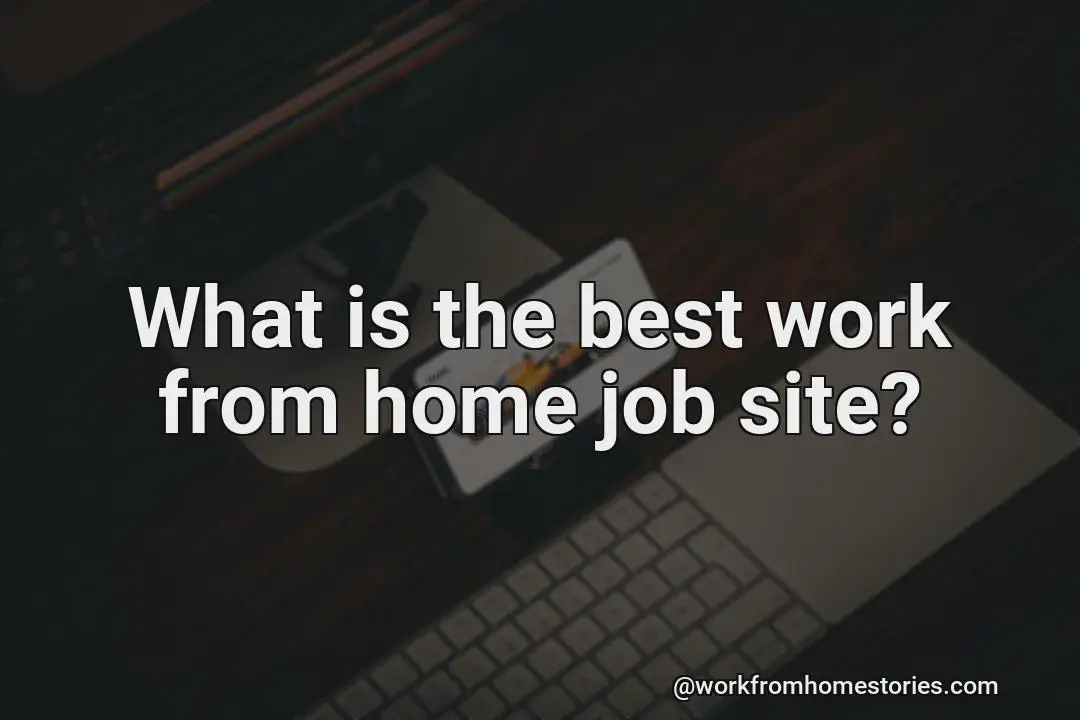 Which is the best job site for work from home?