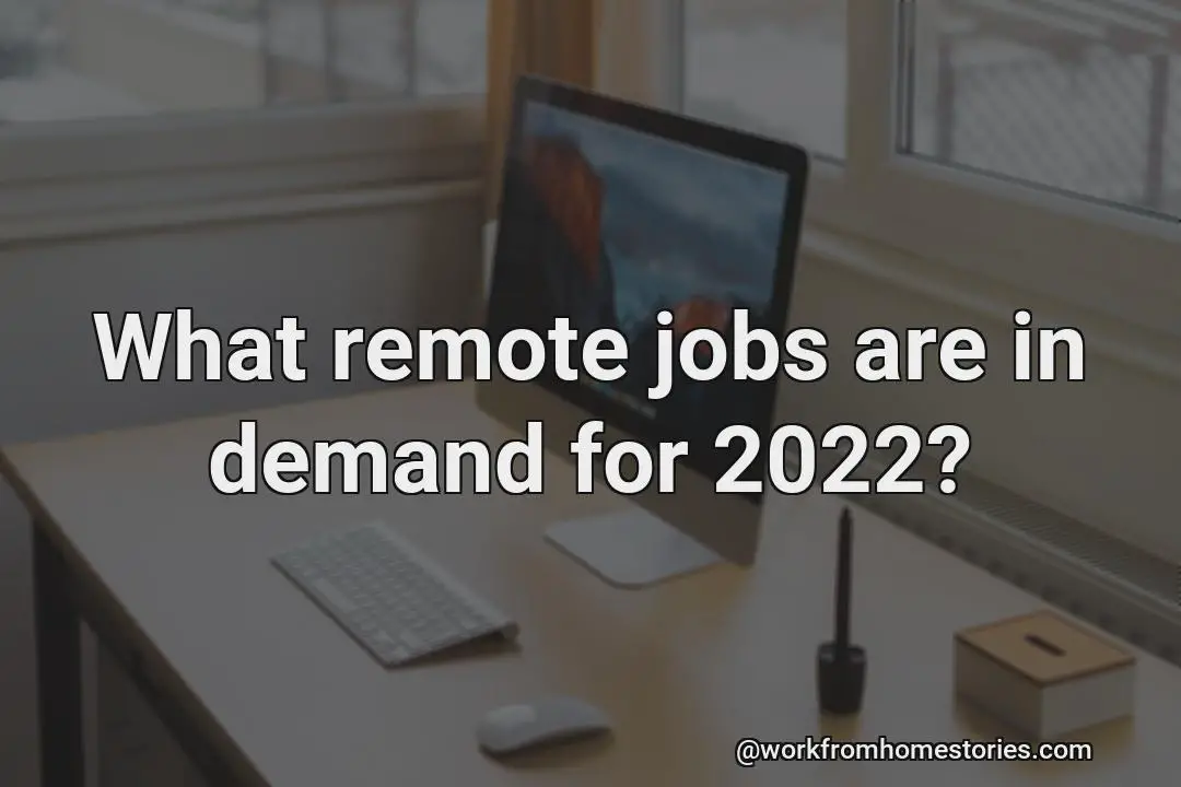 Which remote jobs are in need in 2022?