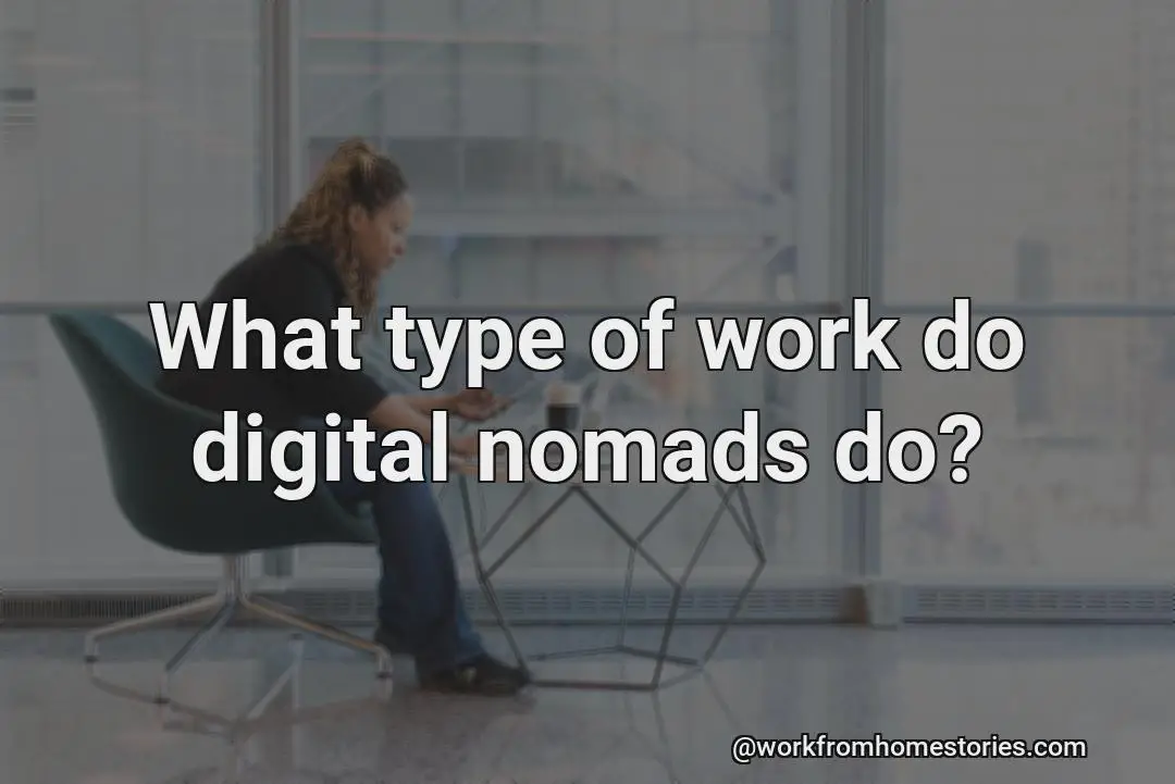 What type of work do digital nomads do?